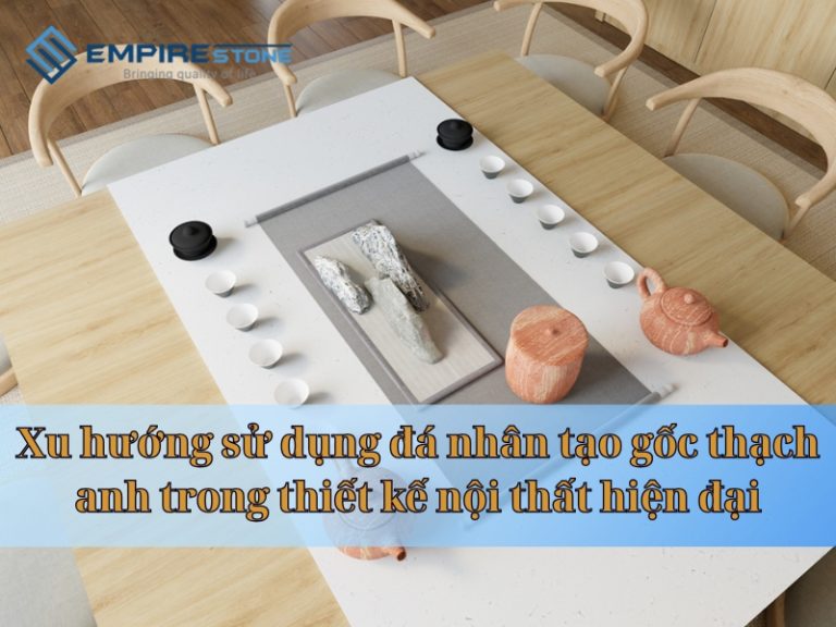 Xu hướng sử dụng đá nhân tạo gốc thạch anh trong thiết kế nội thất hiện đại